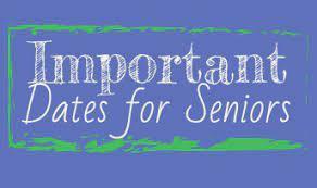 important dates for seniors