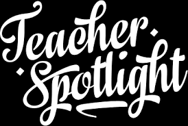 teacher spotlight